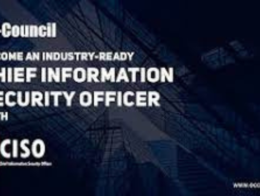 Cetified Chief Information Security Officier (CCISO)