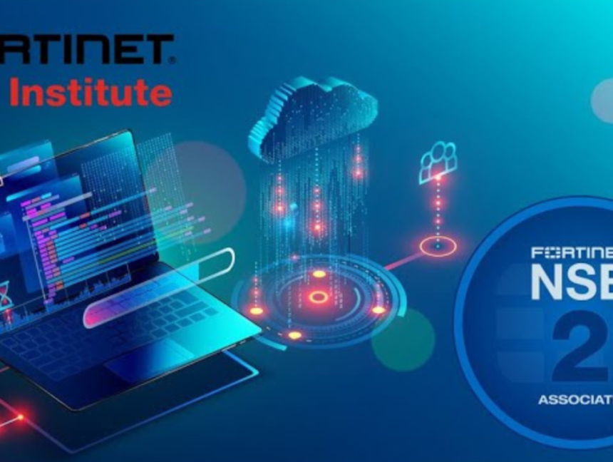 Fortinet Network Security Expert (NSE2)