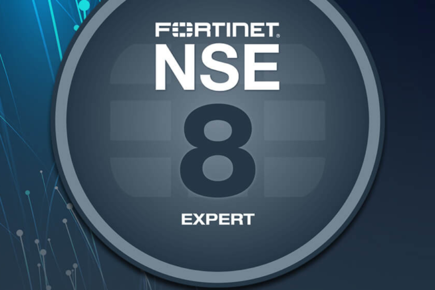 Fortinet Network Security Expert (NSE8)