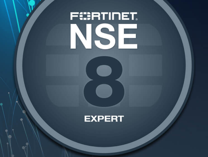 Fortinet Network Security Expert (NSE8)