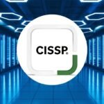 CISSP : Certified Information Systems Security Professional